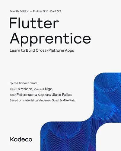 Flutter Apprentice (Fourth Edition): Learn to Build Cross-Platform Apps