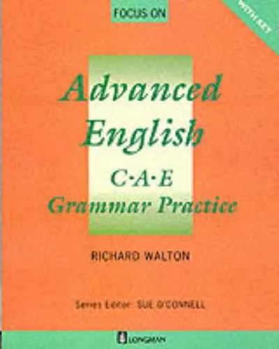 Focus on advanced english: C.A.E. grammar practice