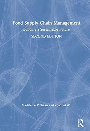 Cover of Food Supply Chain Management: Building a Sustainable Future