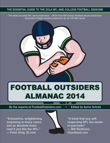 Football outsiders almanac 2014: the essential guide to the 2014 NFL and college football seasons