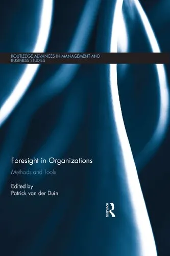 Foresight in Organizations: Methods and Tools