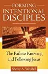 Forming Intentional Disciples: The Path to Knowing and Following Jesus