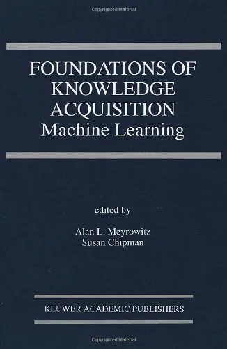 Foundations of Knowledge Acquisition: Machine Learning