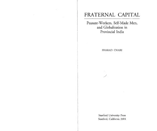 Cover of Fraternal Capital: Peasant-Workers, Self-Made Men, and Globalization in Provincial India