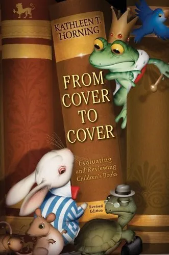 From Cover to Cover: Evaluating and Reviewing Children's Books