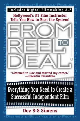 From reel to deal: everything you need to create a successful independent film