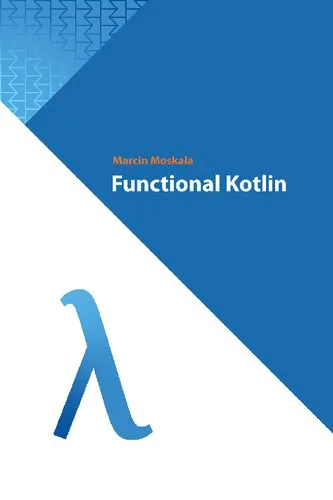 Functional Kotlin by Marcin Moskała