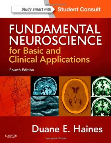 Fundamental Neuroscience for Basic and Clinical Applications