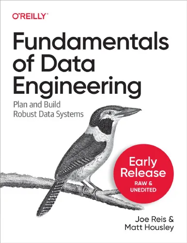 Fundamentals of Data Engineering (Third Early Release)