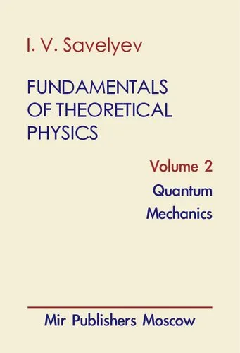 Fundamentals of Theoretical Physics: Volume 2 - Quantum Mechanics