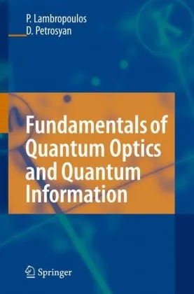 Fundamentals of quantum optics and quantum information