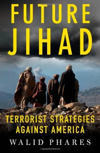 Future Jihad: Terrorist Strategies Against America