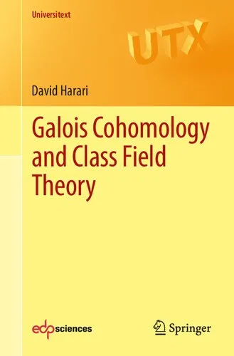 Galois Cohomology and Class Field Theory (Universitext)