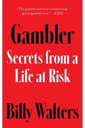 Gambler: Secrets from a Life at Risk