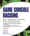 Game Console Hacking. Have Fun While Voiding Your Warranty