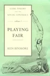 Game Theory and the Social Contract, Vol. 1: Playing Fair