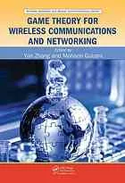 Cover of Game Theory for Wireless Communications and Networking