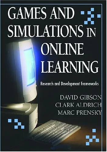 Games And Simulations in Online Learning: Research and Development Frameworks