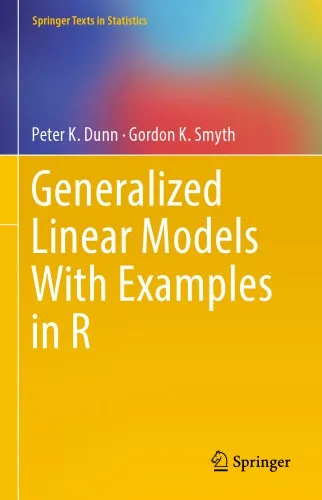 Generalized Linear Models With Examples in R