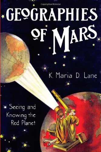 Geographies of Mars: Seeing and Knowing the Red Planet