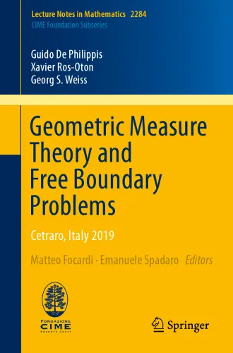 Cover of Geometric Measure Theory and Free Boundary Problems: Cetraro, Italy 2019 (Lecture Notes in Mathematics)