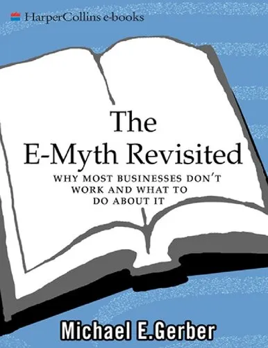 Gerber Michael E The E-Myth Revisited Harper Collins e-Books 2014