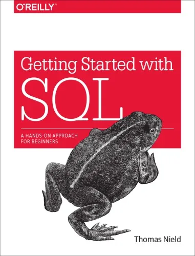 Getting started with SQL: a hands-on approach for beginners