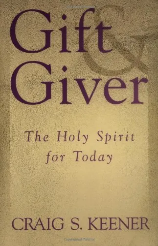 Gift and Giver: The Holy Spirit for Today