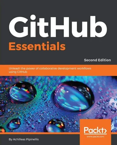 GitHub Essentials: Unleash the power of collaborative development workflows using GitHub, 2nd Edition