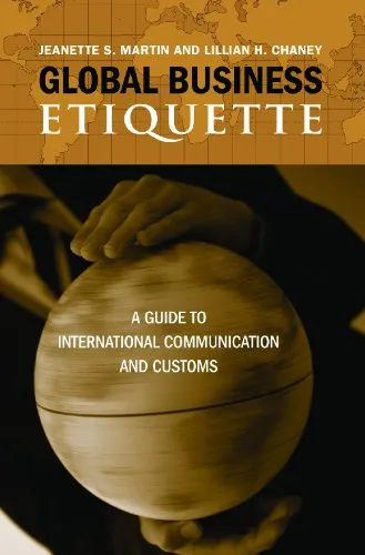 Global Business Etiquette: A Guide to International Communication and Customs