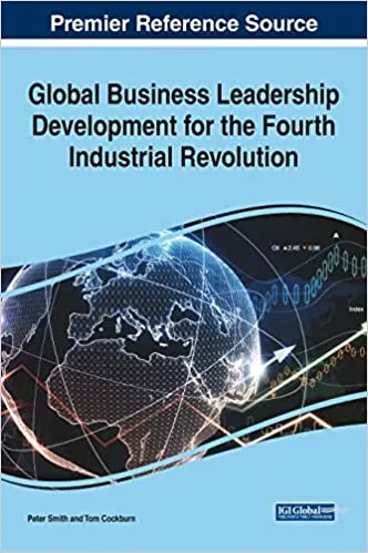 Global Business Leadership Development for the Fourth Industrial Revolution