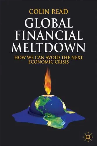 Global Financial Meltdown: How We Can Avoid The Next Economic Crisis