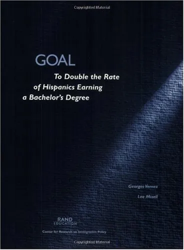 Goal: To Double the Rate of Hispanics Earning a Bachelor's Degree