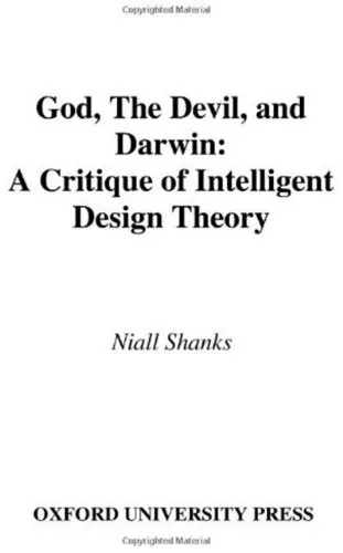 God, the Devil, and Darwin: A Critique of Intelligent Design Theory