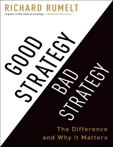 Good Strategy/Bad Strategy: The difference and why it matters