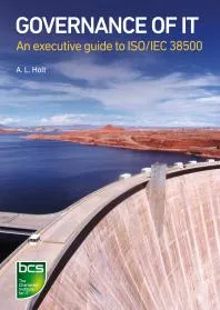 Governance of IT : An executive guide to ISO/IEC 38500