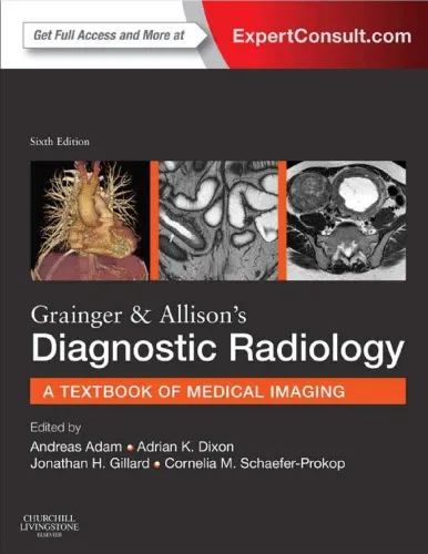 Grainger & Allison’s Diagnostic Radiology: A Textbook of Medical Imaging