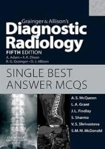 Grainger & Allison’s Diagnostic Radiology: Single Best Answer MCQs