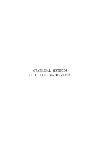 Graphical methods in applied mathematics; a course of work in mensuration and statics for engineering and other students