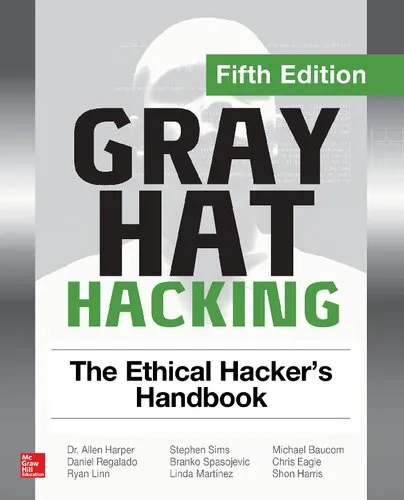 Gray Hat Hacking: The Ethical Hacker's Handbook, Fifth Edition