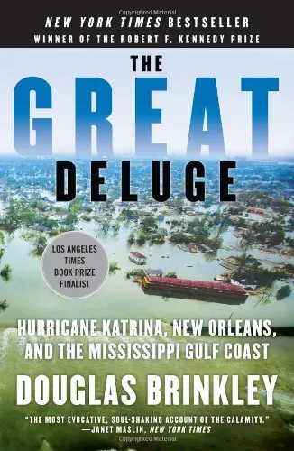 Great Deluge: Hurricane Katrina, New Orleans, and the Mississippi Gulf Coast