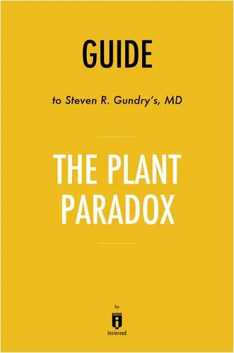 Guide to Steven R. Gundry's, MD The Plant Paradox by Instaread