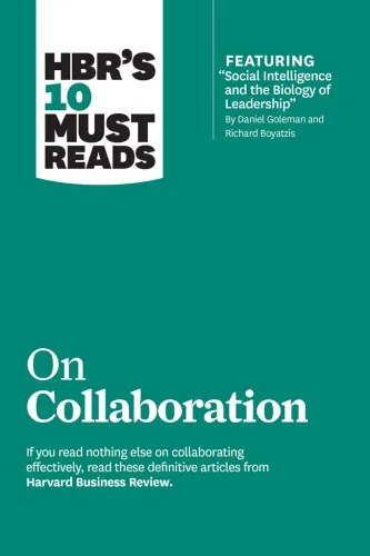 HBR's 10 Must Reads on Collaboration (with featured article ''Social Intelligence and the Biology of Leadership,'' by Daniel Goleman and Richard Boyatzis)