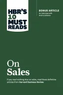 HBR’s 10 Must Reads on Sales (with bonus interview of Andris Zoltners) (HBR’s 10 Must Reads)