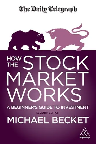 HOW THE STOCK MARKET WORKS a beginner's guide to investment.