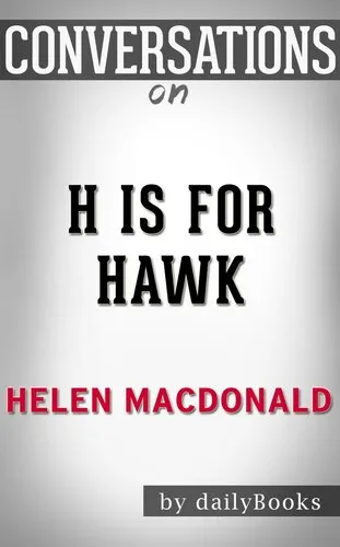 H Is for Hawk: A Novel by Helen Macdonald / Conversation Starters