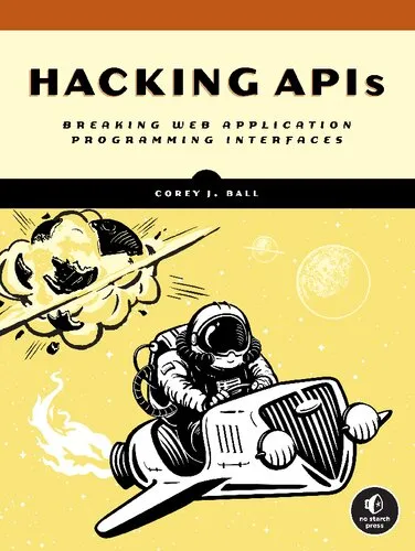 Hacking APIS. Breaking Web Application Programming Interface