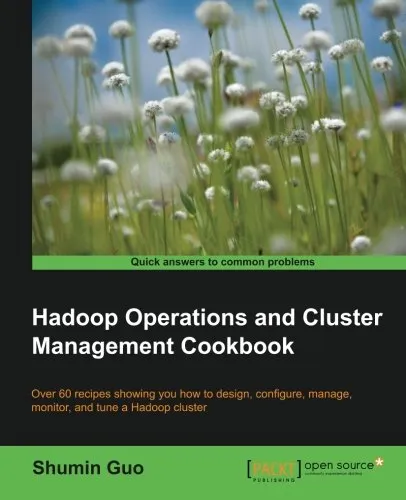 Hadoop Operations and Cluster Management Cookbook