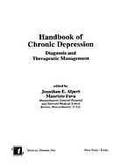 Cover of Handbook of Chronic Depression: Diagnosis and Therapeutic Management (Medical Psychiatry, 25)