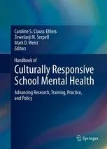 Handbook of Culturally Responsive School Mental Health: Advancing Research, Training, Practice, and Policy